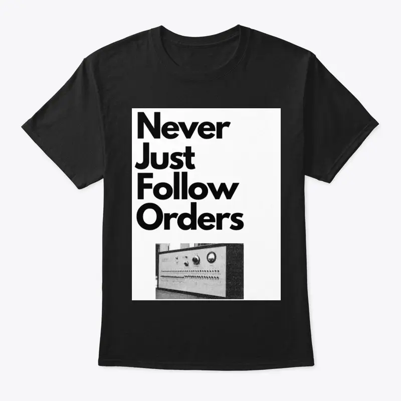 Milgram Experiment - Never Just Follow